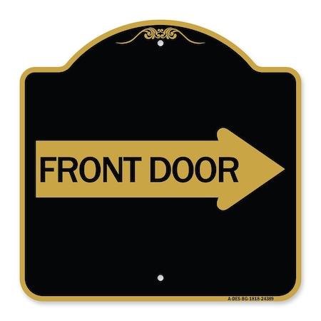 Designer Series Front Door With Right Arrow, Black & Gold Aluminum Architectural Sign